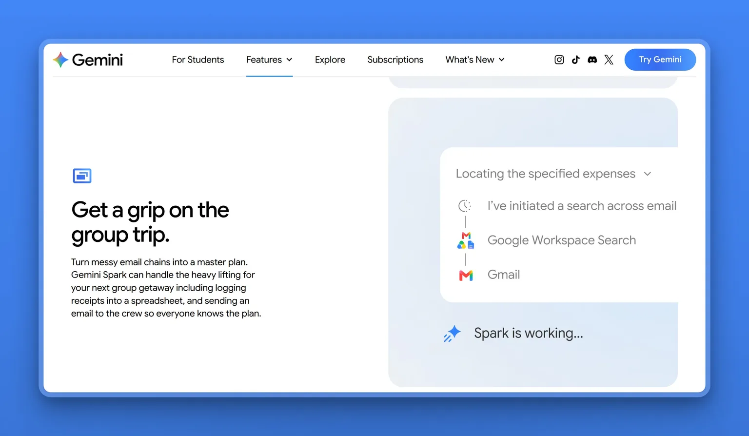 Gemini features page showing Spark locating expenses by searching Gmail and Google Workspace Search, with "Spark is working..." visible in the agent panel alongside the "Get a grip on the group trip" example