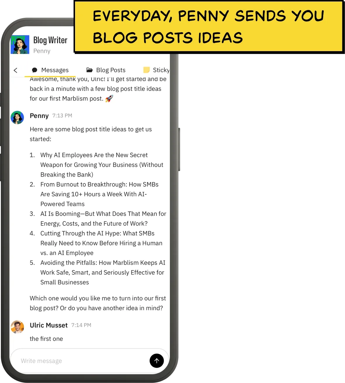 The Marblism app showing Penny, the AI Blog Writer, sending five blog post title ideas in chat and the owner replying the first one, with the caption Everyday, Penny sends you blog post ideas